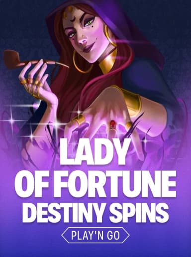 LADY OF FORTUNE DESTINY SPINS
